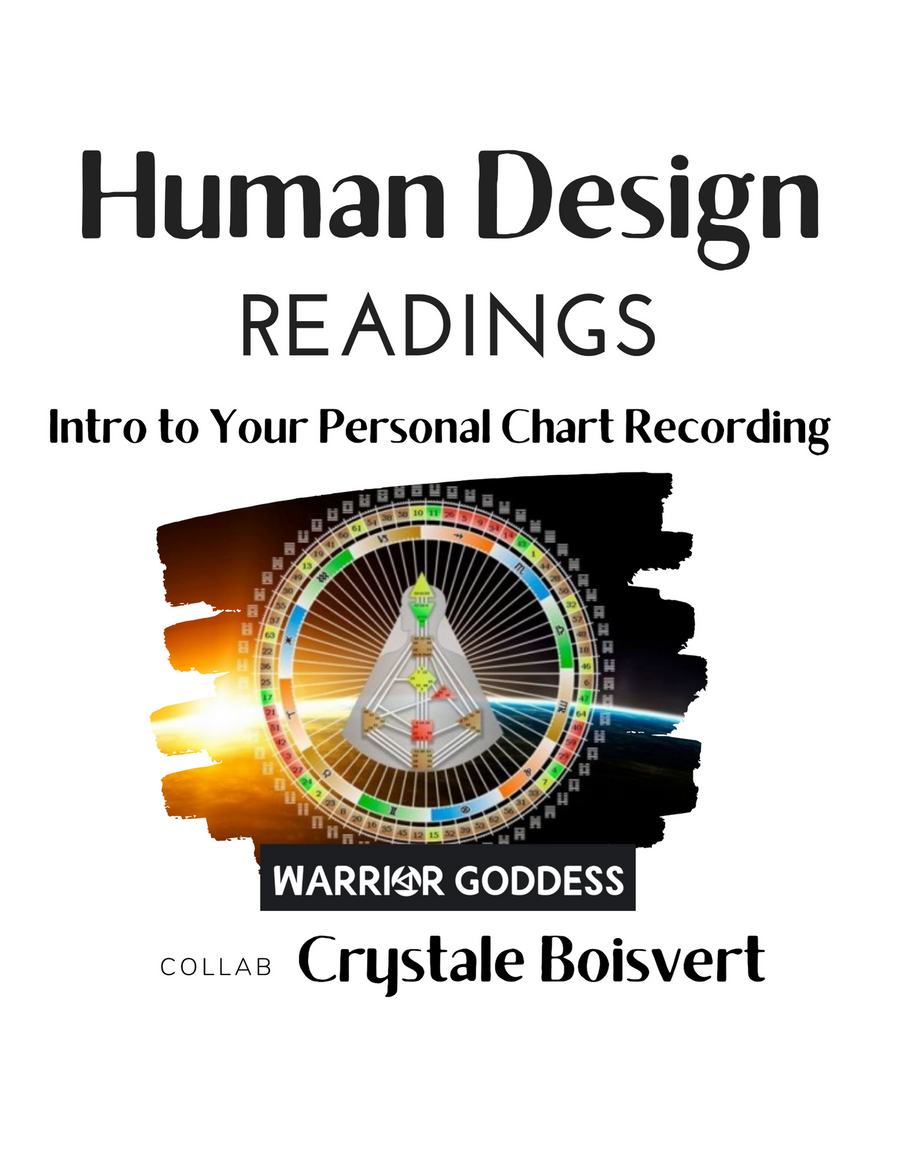 Human Design Readings - Warrior Goddess