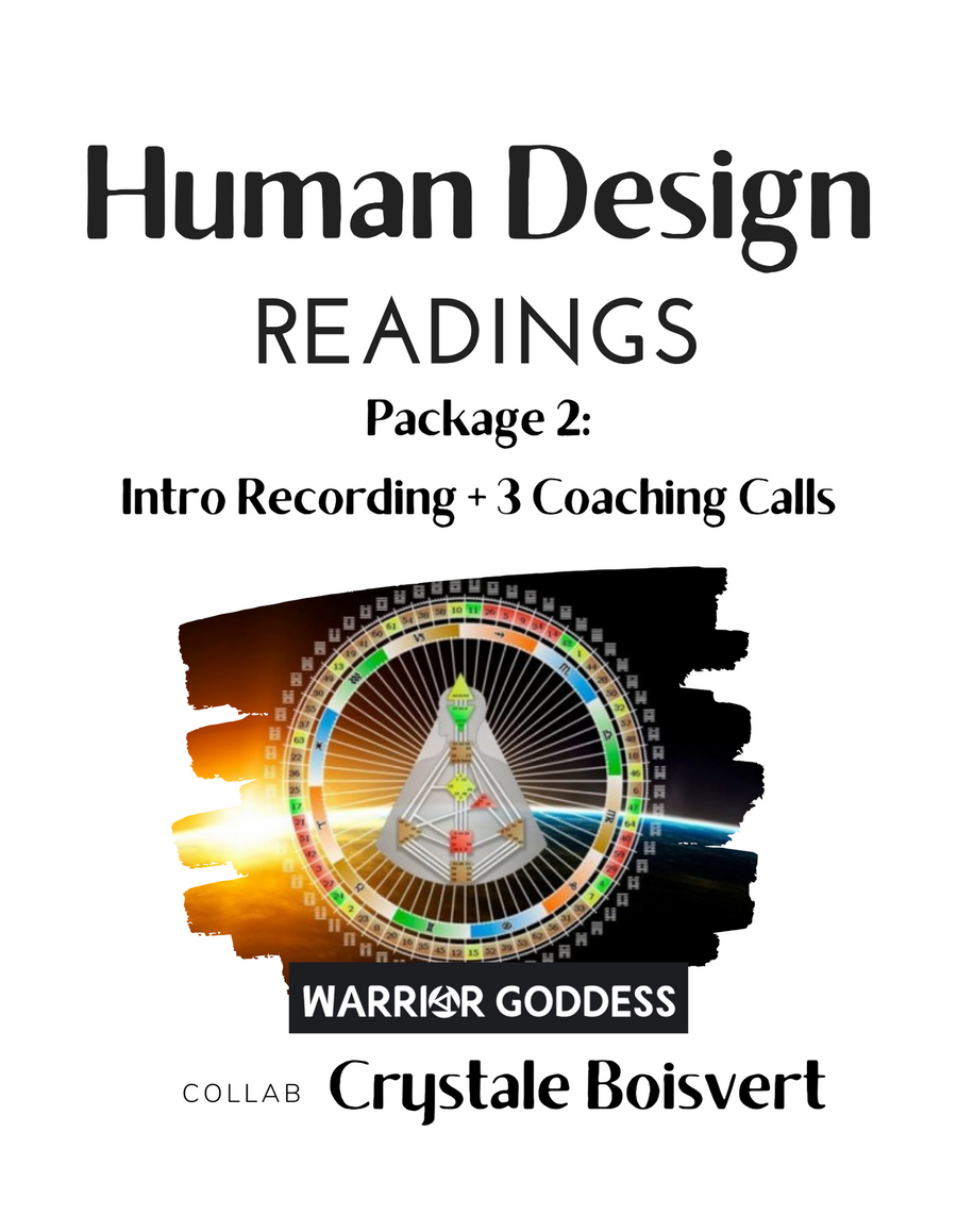 Human Design Readings - Warrior Goddess