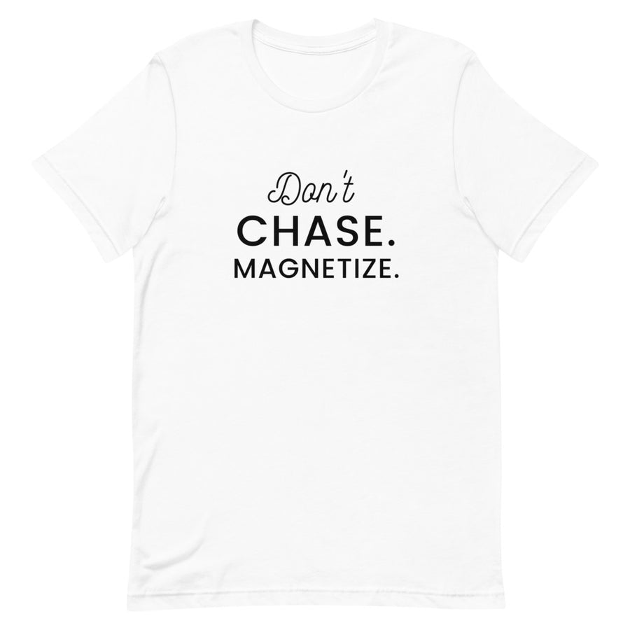 Don't Chase. Magnetize. Short-Sleeve Women T-Shirt - Warrior Goddess