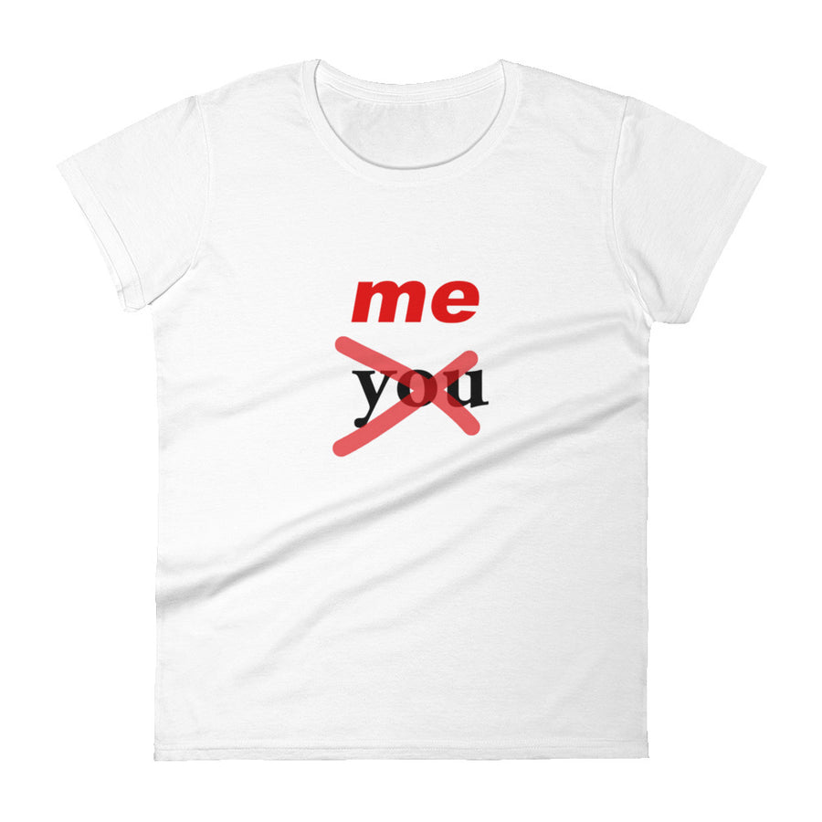 It's Not Me, It's You & It's Over Women's short sleeve t-shirt - Warrior Goddess